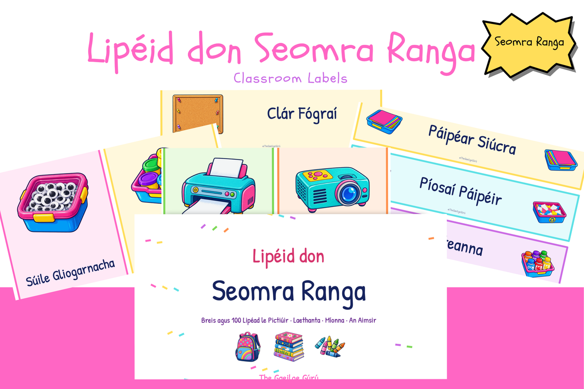 Lipéid don Seomra Ranga / Classroom Labels
